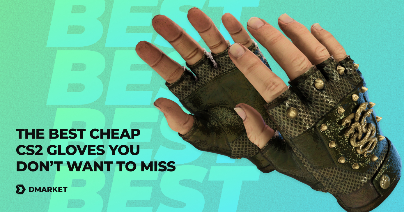 The Best Cheap CS2 Gloves to Add to Your Arsenal