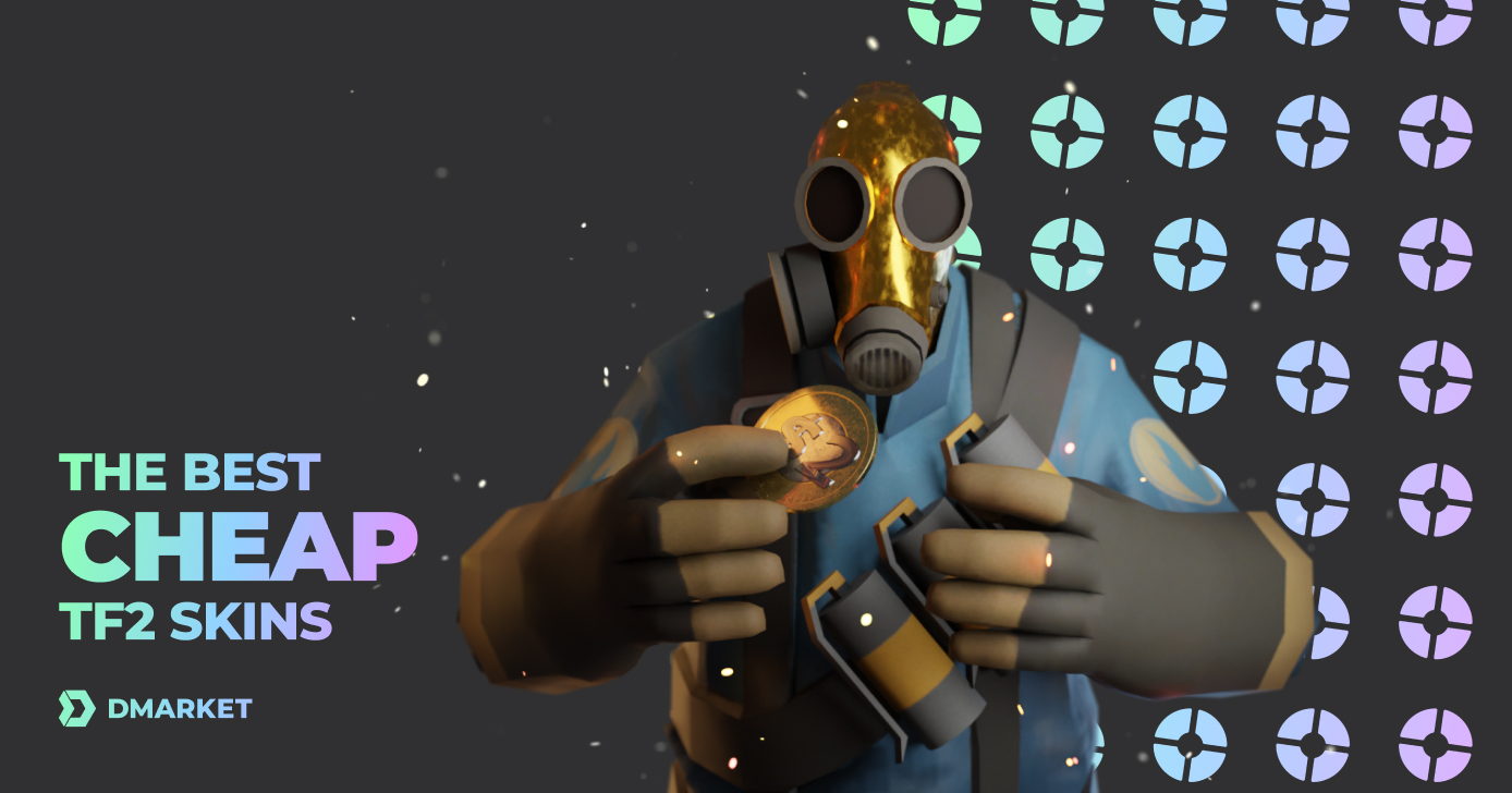 The Best Cheap TF2 Skins (Under $10)