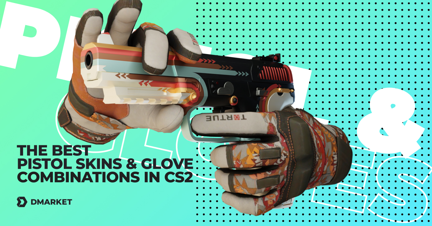 The Best Pistol Skins and Gloves Combinations in CS2