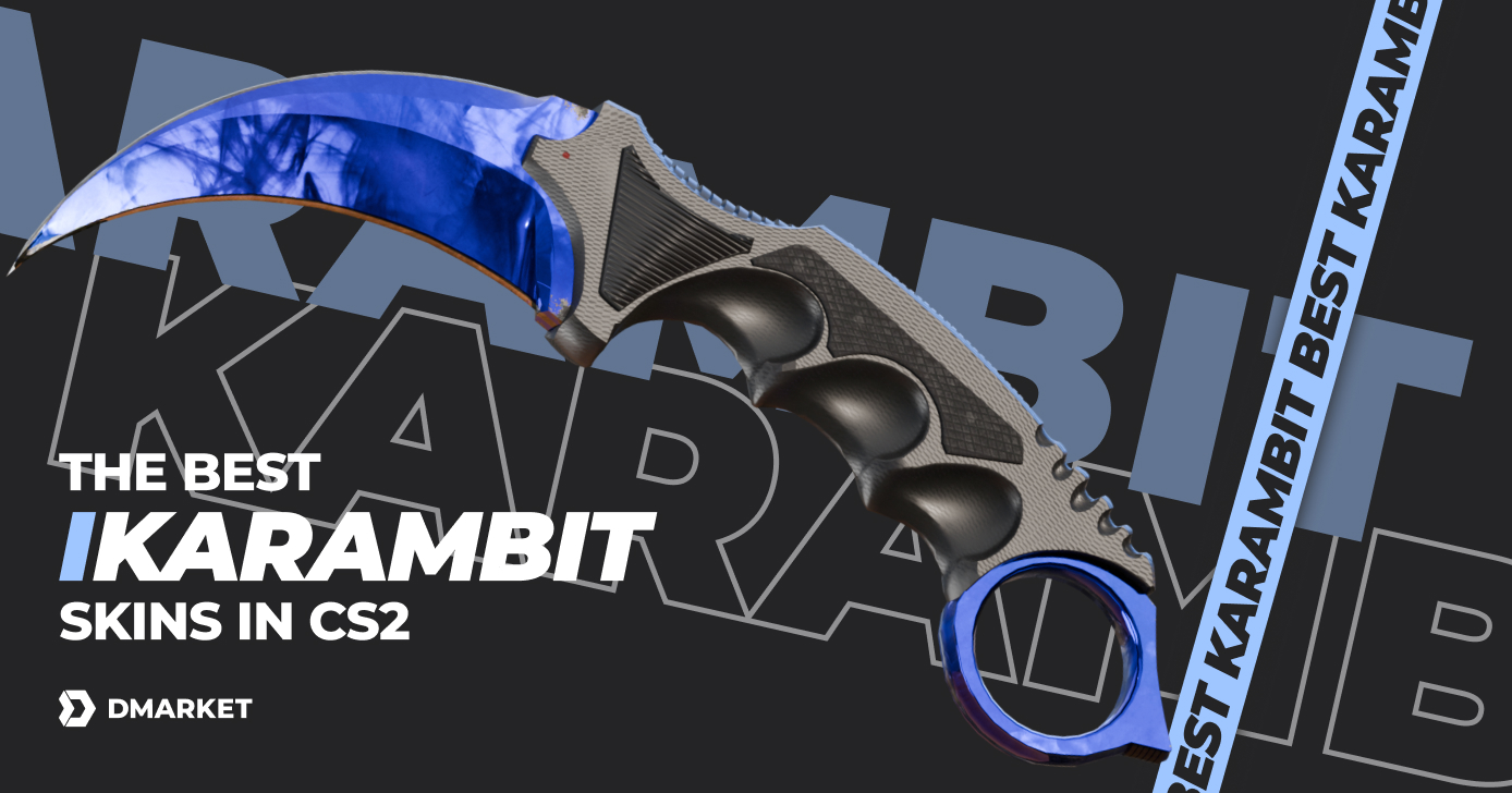 The Best Karambit Knife Skins Everyone Should Buy