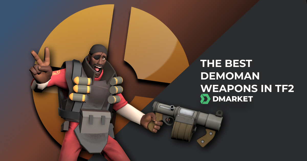 The Best TF2 Demoman Weapons