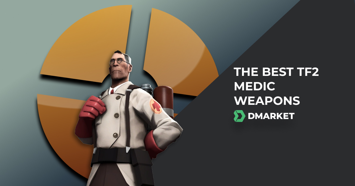 The Best TF2 Weapons for Medic