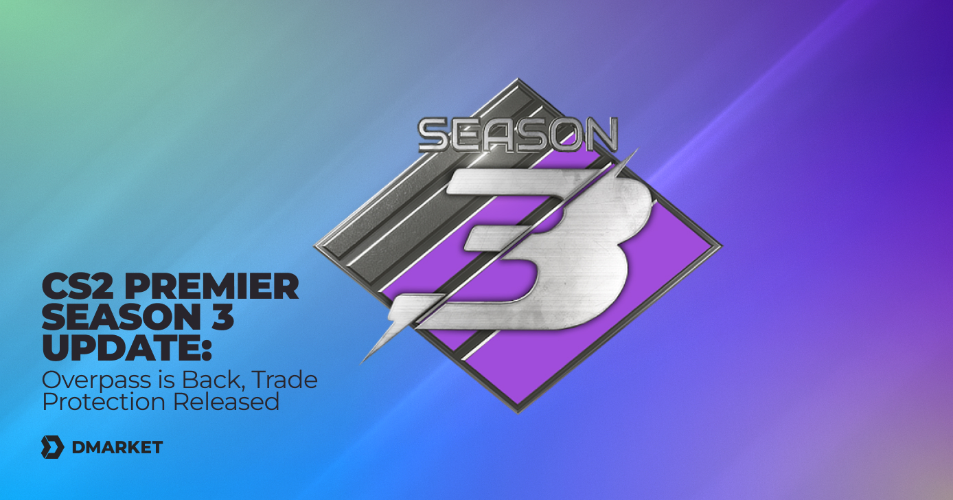 CS2 Premier Season Three Update: Overpass is Back; Trade Protection Released