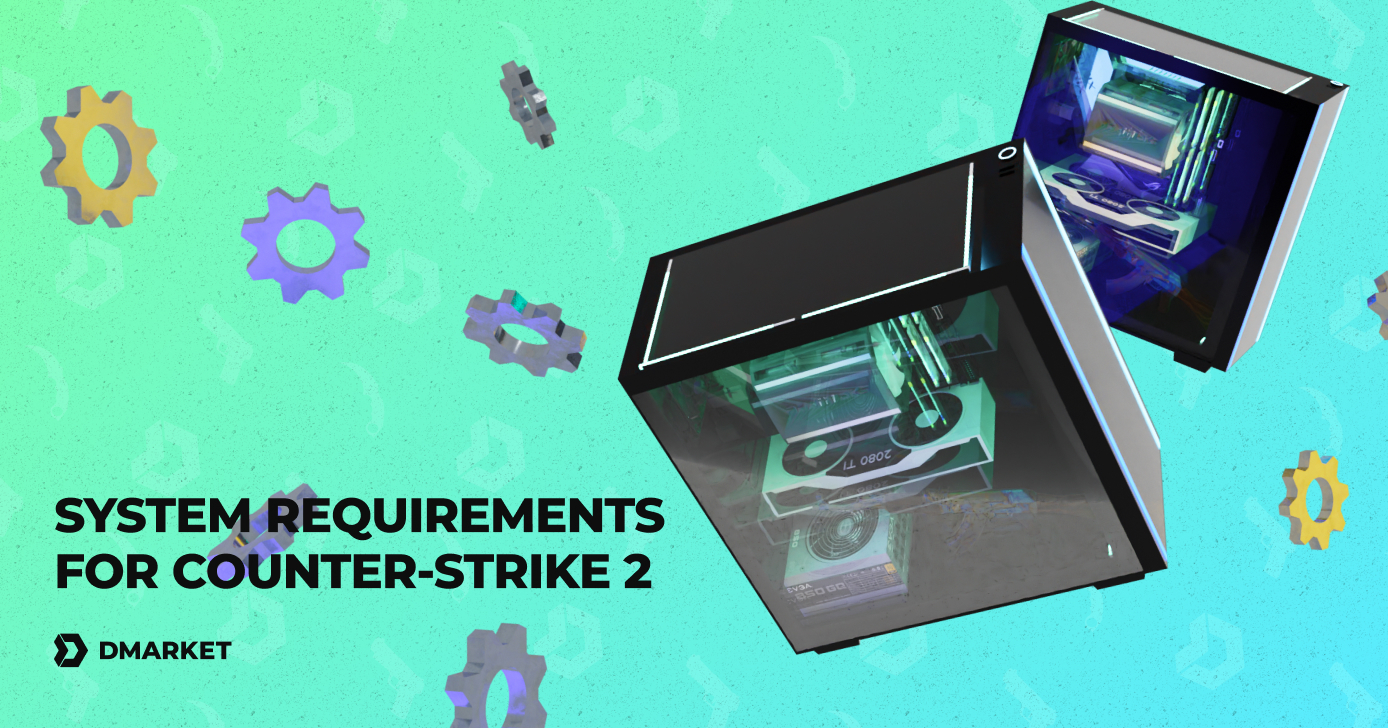 Counter-Strike 2 System Requirements