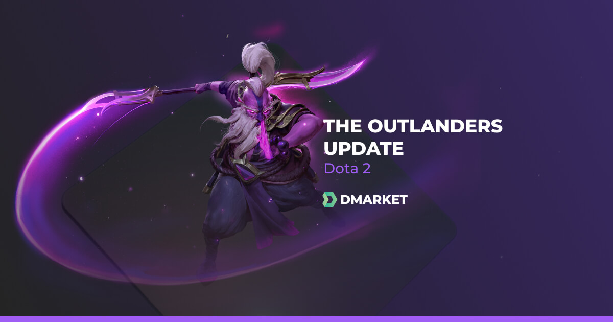 Dota 2 - The Outlanders Update