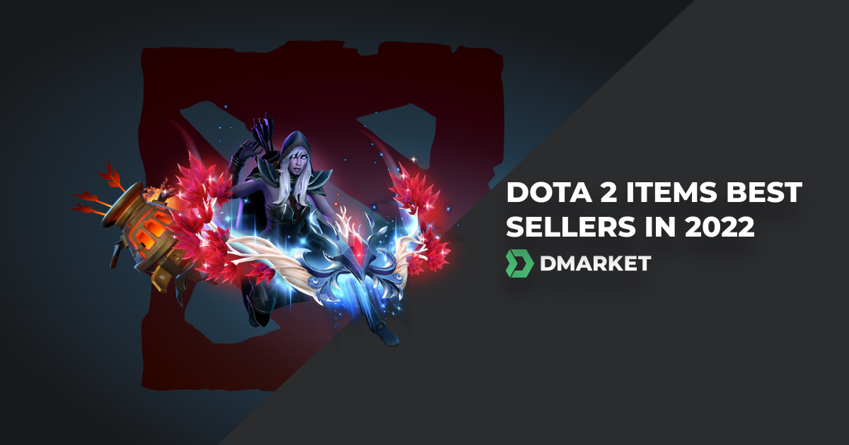 Dota 2 Items Best Sellers in 2022