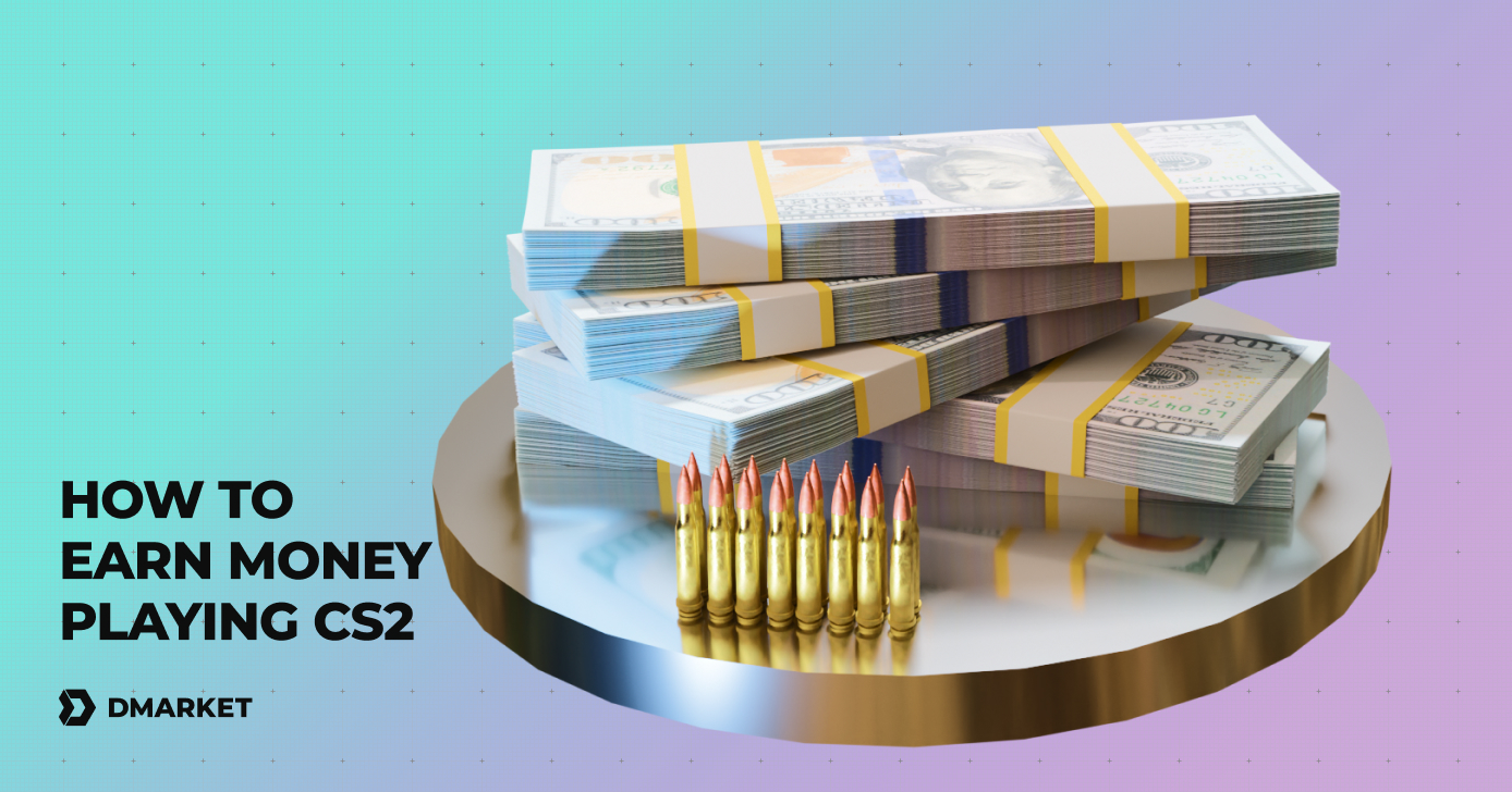 How to Earn Money Playing CS2