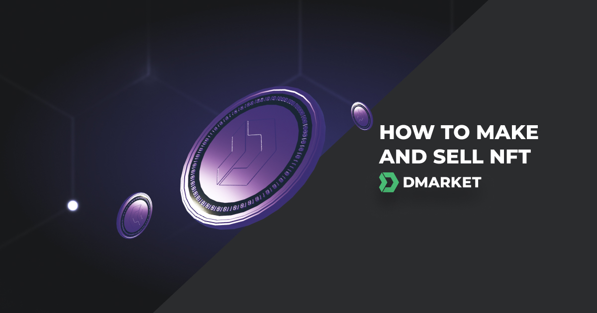 How to Make and Sell NFT in 7 Steps
