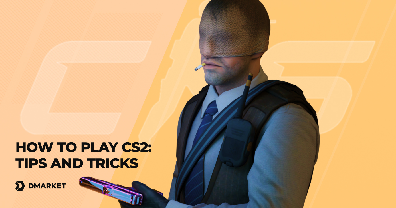 How to Play CS2: Tips and Tricks from Experienced Players