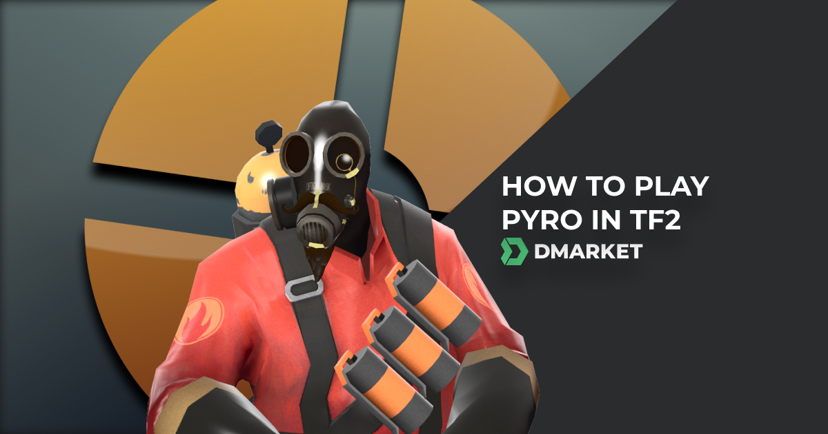 TF2 Pyro Guide | How to Play Pyro in TF2