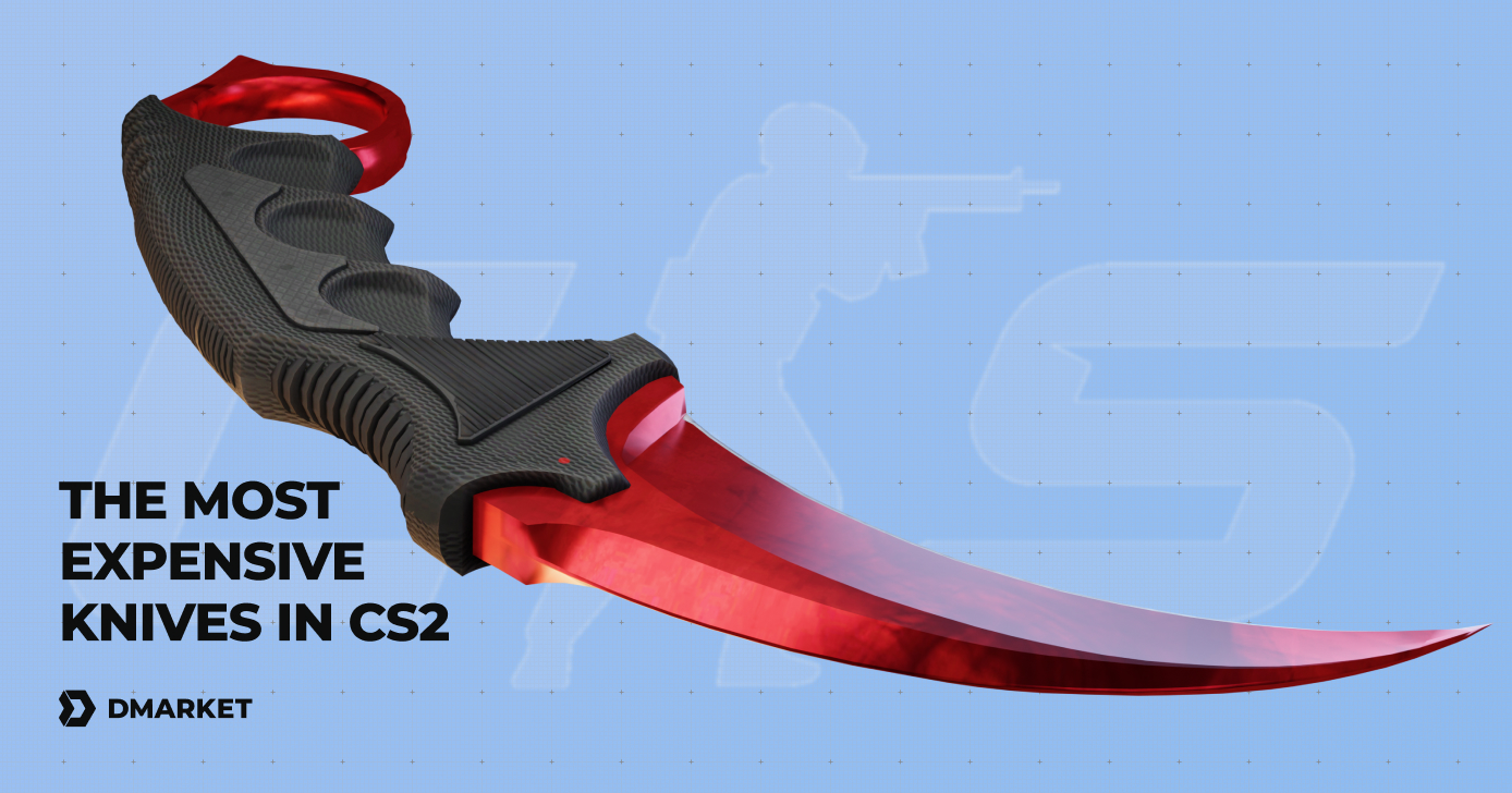The Most Expensive CS2/CS:GO Knives | Reasons for High Cost