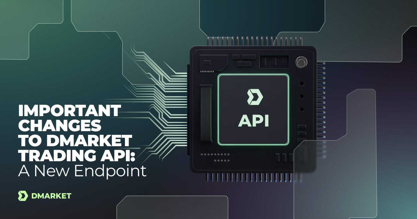Important Changes to DMarket Trading API: A New Endpoint