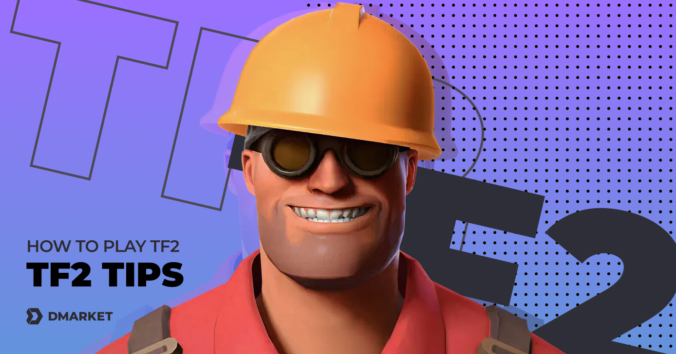 How to Play TF2 | Best TF2 Tips