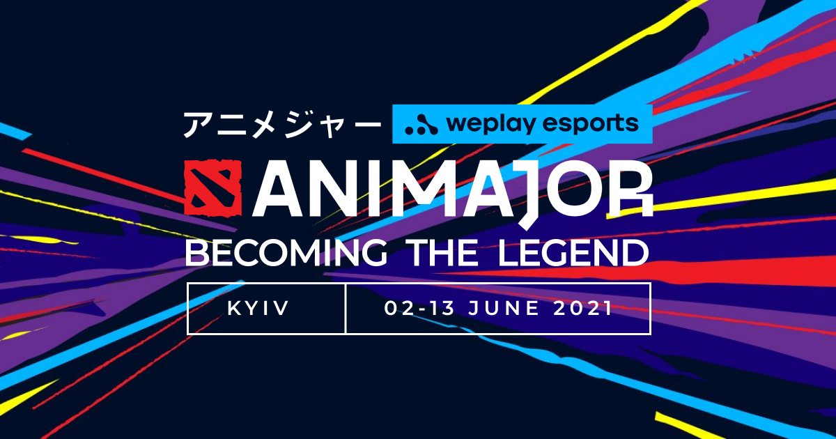 WePlay AniMajor 2021 - the Last Spurt before TI10